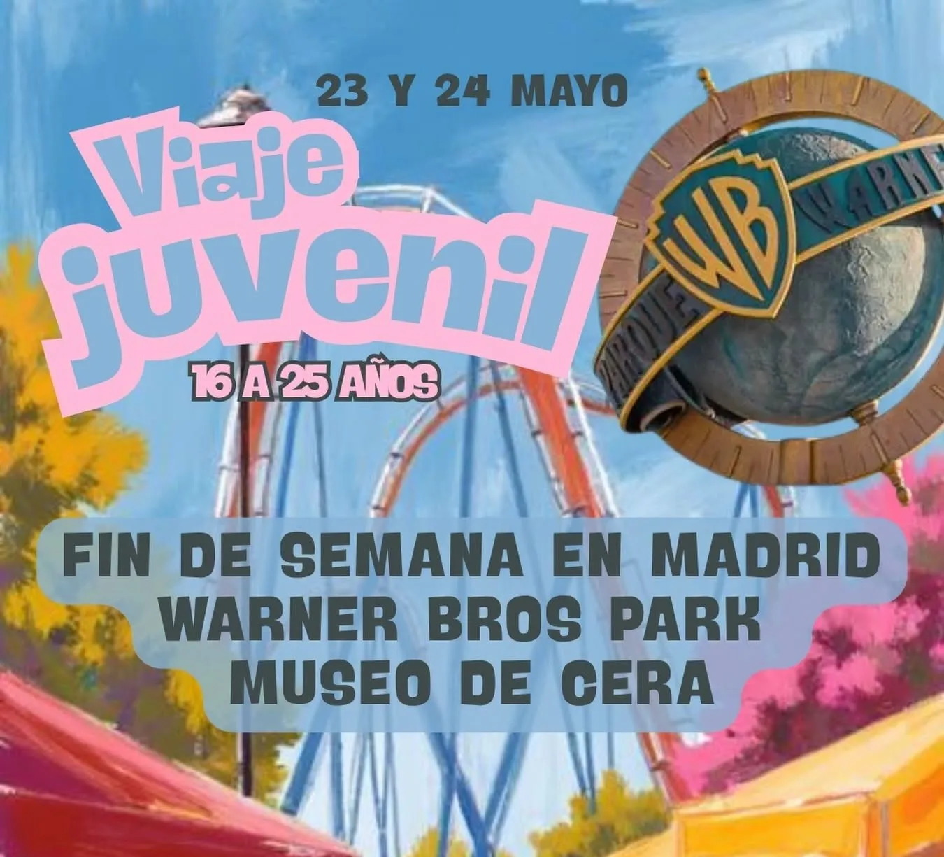 Viaje juvenil al Warner Bros Park y al Museo de cera de Madrid