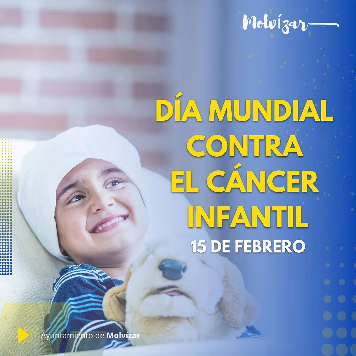 15 DE FEBRERO DÍA MUNDIAL CONTRA EL CÁNCER INFANTIL