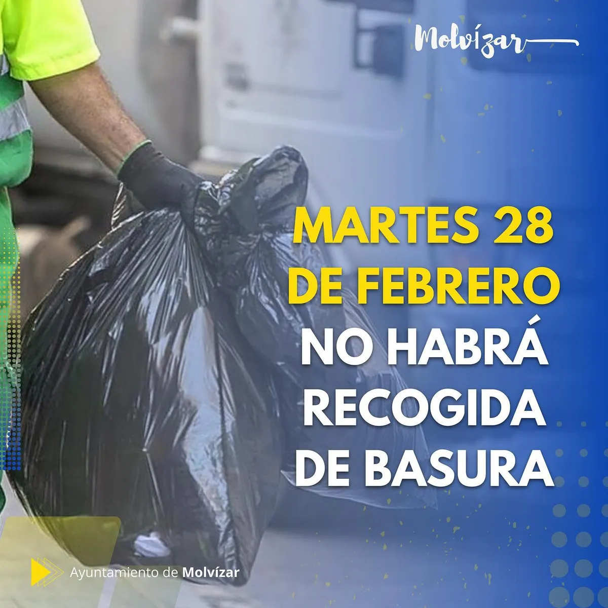 MARTES 28 DE FEBRERO, POR FESTIVIDAD, NO HABRÁ RECOGIDA DE BASURA.