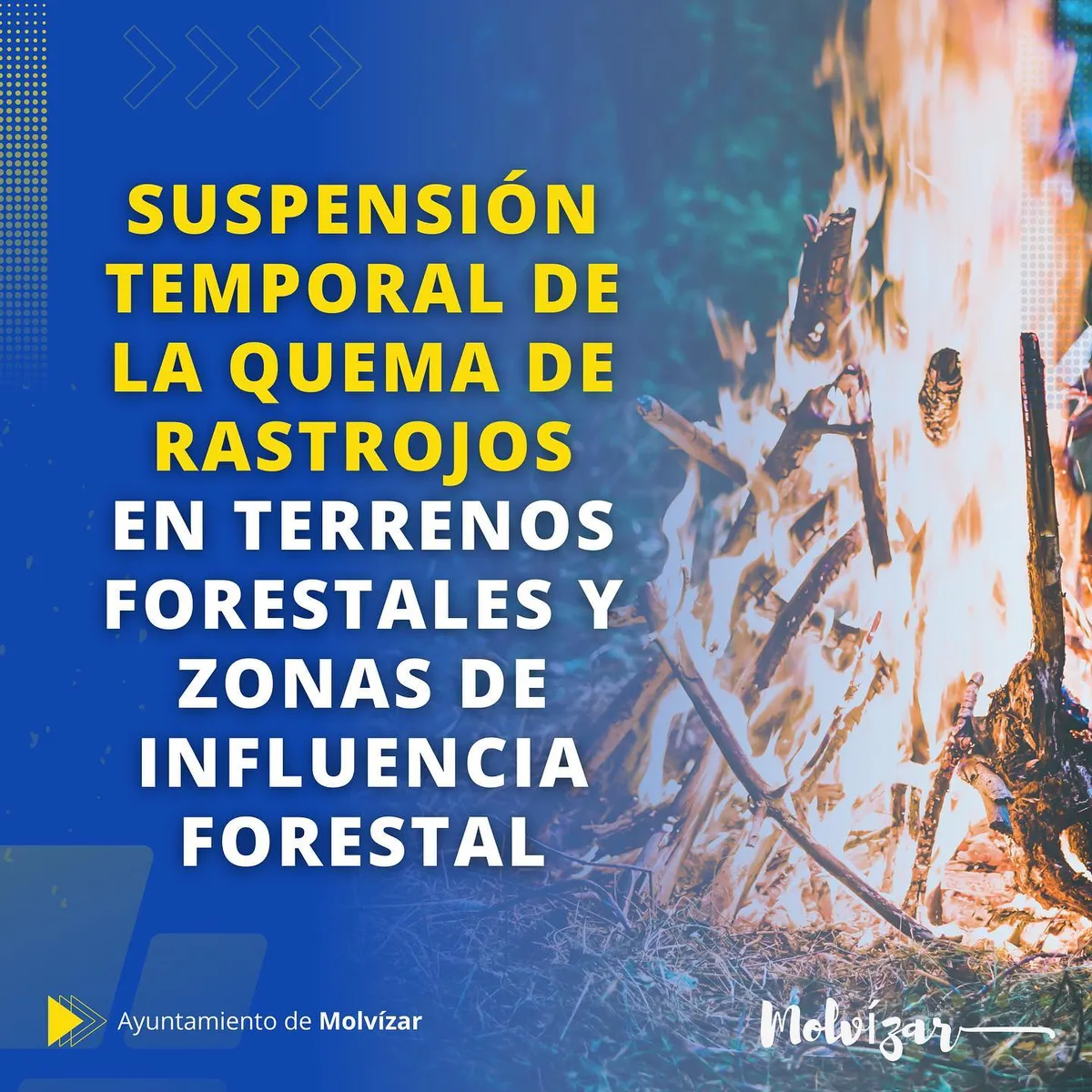 SUSPENSIÓN TEMPORAL DE LA QUEMA DE RASTROJOS EN TERRENOS FORESTALES Y ZONAS DE INFLUENCIA FORESTAL.